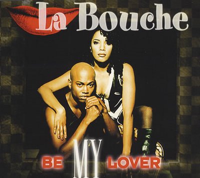 Gina's Music Memories: La Bouche - Be My Lover